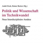 Politik und Wissenschaft im Technikwandel
