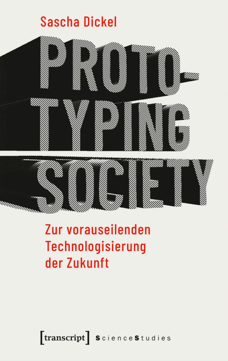 Gedankenstrich.org » Blog Archive » Open Access: »Prototyping Society ...